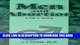 [PDF] Men and Abortion: A Path to Healing Popular Colection