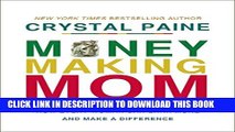 [Download] Money-Making Mom: How Every Woman Can Earn More and Make a Difference Hardcover Online