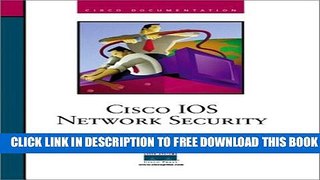 New Book Cisco IOS Network Security: Documentation from the Cisco IOS Reference Library