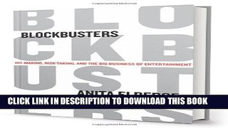 Collection Book Blockbusters: Hit-making, Risk-taking, and the Big Business of Entertainment