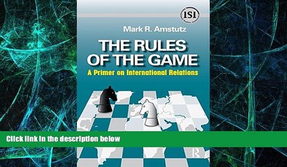 Must Have  Rules of the Game: A Primer on International Relations (International Studies