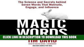 New Book Magic Words: The Science and Secrets behind Seven Words That Motivate, Engage, and