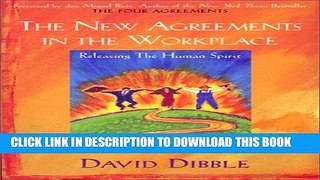 New Book The New Agreements in the Workplace: Releasing the Human Spirit