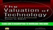 New Book The Valuation of Technology: Business and Financial Issues in R D
