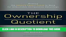 New Book Ownership Quotient: Putting the Service Profit Chain to Work for Unbeatable Competitive