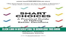 [Download] Smart Choices: A Practical Guide to Making Better Decisions Paperback Free