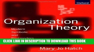 New Book Organization Theory: Modern, Symbolic, and Postmodern Perspectives