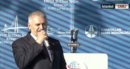 Başbakan: "Köprüden Geriye 2 Sütun Kaldı" Diyenler Yavuz Sultan Selim Köprüsü'nü Görsün