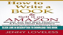 New Book How to Write A Book:   Sell it on Amazon (Make Money Writing, Self-Publishing,