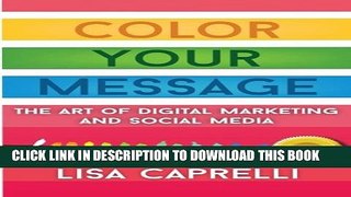 Collection Book Color Your Message: The Art of Digital Marketing   Social Media