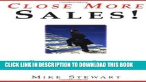 New Book Close More Sales!: Persuasion Skills That Boost Your Selling Power