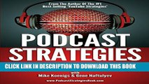 Collection Book Podcast Strategies: How To Podcast - 21 Questions Answered