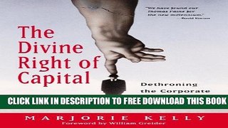Collection Book The Divine Right of Capital: Dethroning the Corporate Aristocracy