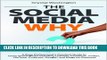 New Book The Social Media WHY: A Busy Professional s Practical Guide to Using Social Media