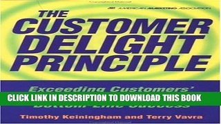 Collection Book The Customer Delight Principle : Exceeding Customers  Expectations for Bottom-Line