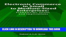 Collection Book Electronic Commerce in Small to Medium-Sized Enterprises: Frameworks, Issues and