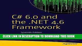 [PDF] C# 6.0 and the .NET 4.6 Framework Full Online