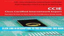 New Book Cisco Certified Internetwork Expert - CCIE Certification Exam Preparation Course in a