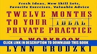 Collection Book Twelve Months To Your Ideal Private Practice a Workbook