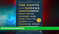 Must Have  The Shifts and the Shocks: What We ve Learned--and Have Still to Learn--from the