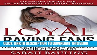 Collection Book Customer Service for Entrepreneurs and Small Business - LOYAL RAVING FANS: 27 Ways