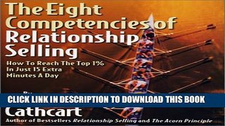 New Book The Eight Competencies of Relationship Selling: How to Reach the Top One Percent in Just