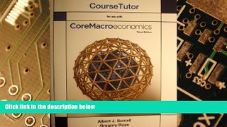 Must Have  Course Tutor for Coremacroeconomics  READ Ebook Full Ebook Free