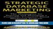 New Book Strategic Database Marketing: The Masterplan for Starting and Managing a Profitable,