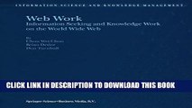 Collection Book Web Work: Information Seeking and Knowledge Work on the World Wide Web