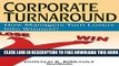 Collection Book Corporate Turnaround: How Managers Turn Losers Into Winners!