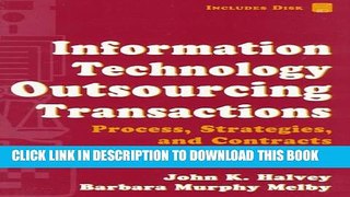 New Book Information Technology Outsourcing Transactions: Process, Strategies, and Contracts (Set