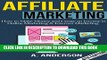 New Book Affiliate Marketing: How To Make Money And Create an Income in: Online Marketing