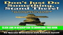 New Book Don t Just Do Something, Stand There!: Ten Principles for Leading Meetings That Matter