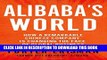 New Book Alibaba s World: How a Remarkable Chinese Company is Changing the Face of Global Business