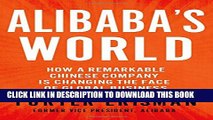 Collection Book Alibaba s World: How a Remarkable Chinese Company is Changing the Face of Global