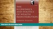 Must Have  Economics and Politics of Wealth Redistribution, The (Selected Works of Gordon