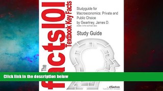 Must Have  Studyguide for Macroeconomics: Private and Public Choice by Gwartney, James D., ISBN