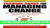Collection Book Training Games for Managing Change: 50 Activities for Trainers and Consultants