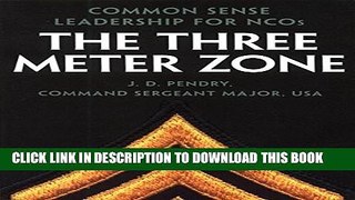 Collection Book The Three Meter Zone: Common Sense Leadership for NCOs