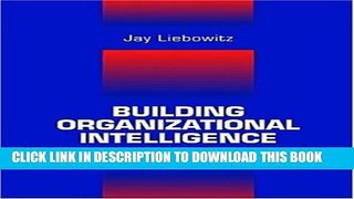 New Book Building Organizational Intelligence: A Knowledge Management Primer