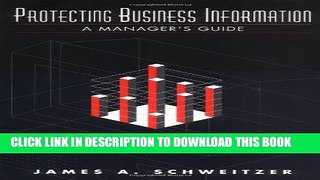 Collection Book Protecting Business Information: A Manager s Guide