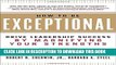 New Book How to Be Exceptional:  Drive Leadership Success By Magnifying Your Strengths