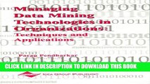 New Book Managing Data Mining Technologies in Organizations: Techniques and Applications