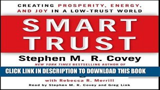 New Book Smart Trust: Creating Posperity, Energy, and Joy in a Low-Trust World