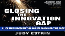 New Book Closing the Innovation Gap:  Reigniting the Spark of Creativity in a Global Economy