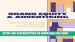New Book Brand Equity   Advertising: Advertising s Role in Building Strong Brands (Advertising and