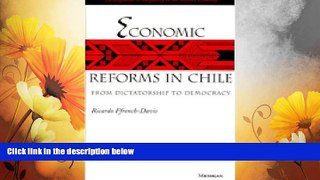 READ FREE FULL  Economic Reforms in Chile: From Dictatorship to Democracy (Development and