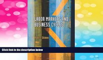 Full [PDF] Downlaod  Labor Markets and Business Cycles (CREI Lectures in Macroeconomics)