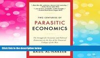 READ FREE FULL  Two Centuries of Parasitic Economics: The Struggle for Economic and Political