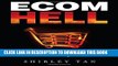 New Book Ecom Hell: How to Make Money in Ecommerce Without Getting Burned